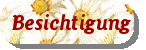 Besichtigung